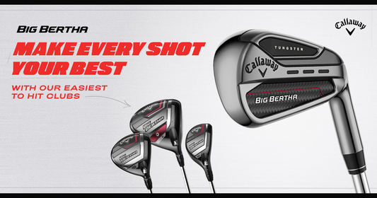 Callaway Big Bertha Family