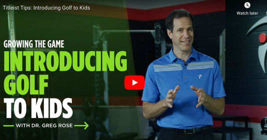 READ MORE: Introducing Golf to Kids | Titleist Golf Tips for Kids